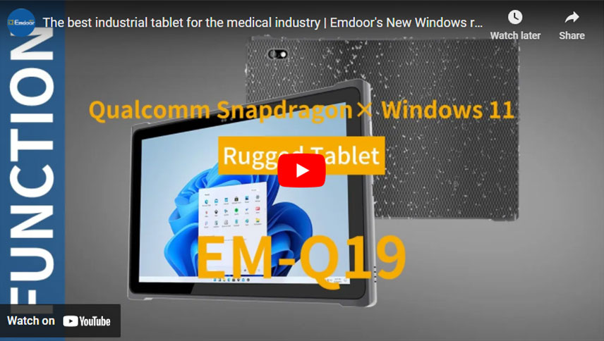 의료 산업을위한 최고의 산업용 태블릿 | Emdoor의 새로운 Windows 견고한 태블릿 PC Q19